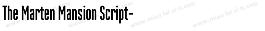 The Marten Mansion Script字体转换